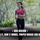 HCG Review: What Is It, How It Works, Proper Dosage and Benefits